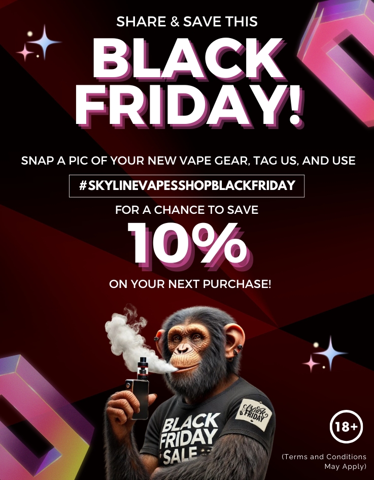 Black Friday Sale - Skyline Vapes